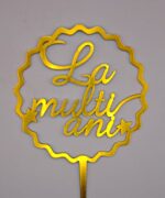Toper acril, Auriu, La multi ani, nr 3