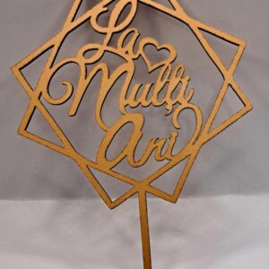 Toper, La multi ani , hexagon , mdf, lemn