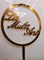 Toper acril, La Multi Ani, R